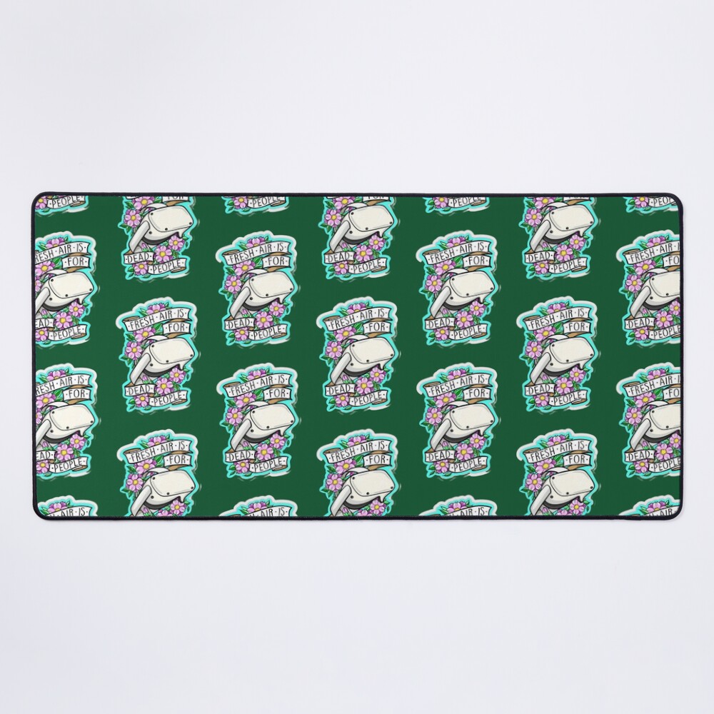 Fresh Air Is For Dead People Mouse Pad